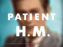 "المريض H.M."، كتاب عن شاب استأصل له جراح جزءا من المخ "المريض H.M."، كتاب عن شاب استأصل له جراح جزءا من المخ