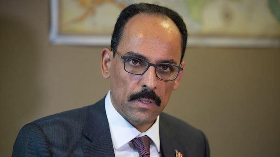 قالن : منفتحون على التعاون مع مصر إذا تبنت أجندة إقليمية إيجابية